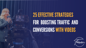 Read more about the article 25 Effective Strategies for Boosting Traffic and Conversions with Videos
