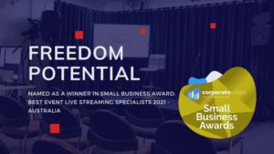 Read more about the article Freedom Potential Named as a Winner in Small Business Award: Best Event Live Streaming Specialists 2021 – Australia